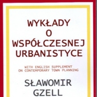 Wykłady o współczesnej urbanistyce with English Suplement on Contemporary Town Planning. S.Gzell