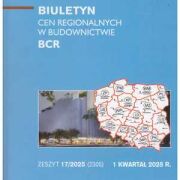 Sekocenbud BCR Biuletyn cen regionalnych w budownictwie 1 kwartał 2025 r. zeszyt 17/2025