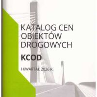 Katalog Cen obiektów drogowych KCOD 1 kw. 2026