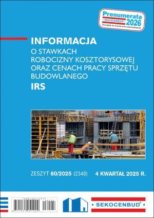 Sekocenbud IRS Informacja o stawkach robocizny kosztorysowej oraz cenach pracy sprzętu budowlanego 4 kwartał 2025