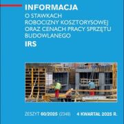 Sekocenbud IRS Informacja o stawkach robocizny kosztorysowej oraz cenach pracy sprzętu budowlanego 4 kwartał 2025