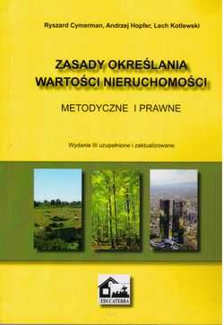 Zasady określania wartości nieruchomości. Metodyczne i prawne.
