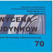 Wycena budynków Nr 70 Baza danych do metody odtworzeniowej. wyd.październik/2025