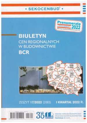 Sekocenbud BCR Biuletyn cen regionalnych w budownictwie 1 kwartał 2022 r. zeszyt 17/2022