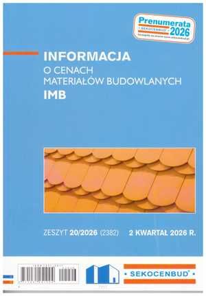 Sekocenbud IMB Informacja o cenach materiałów budowlanych 2 kwartał 2026; zeszyt 20/2026