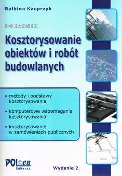 Kosztorysowanie obiektów i robót budowlanych + płyta CD z programem