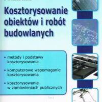 Kosztorysowanie obiektów i robót budowlanych + płyta CD z programem