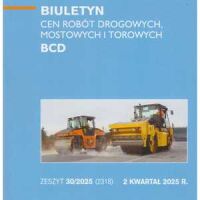 Sekocenbud BCD Biuletyn cen robót drogowych, mostowych i torowych 2 kwartał 2025; zeszyt 30/2025