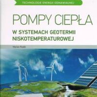 Pompy ciepła w systemach geotermii niskotemperaturowej.