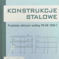 KONSTRUKCJE STALOWE cz.1 Wybrane elementy i połączenia