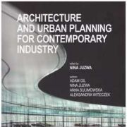 Architecture and urban planning for contemporary industry.