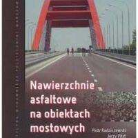 Nawierzchnie asfaltowe na obiektach mostowych.
