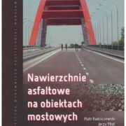 Nawierzchnie asfaltowe na obiektach mostowych.
