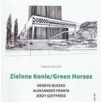 Zielone Konie / Green Horses