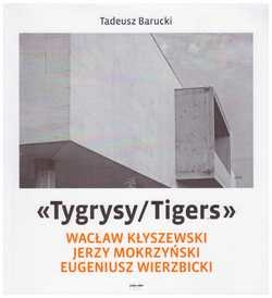 Tygrysy / Tigers