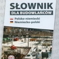 Słownik dla budowlańców polsko-niemiecki niemiecko-polski