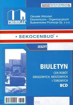Sekocenbud BCD 3 kwartał 2013; zeszyt 48/2013. Biuletyn cen robót drogowych, mostowych i torowych. 