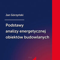 Podstawy analizy energetycznej obiektów budowlanych.