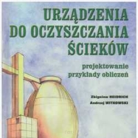 Urządzenia do oczyszczania ścieków. Projektowanie. Przykłady obliczeń.