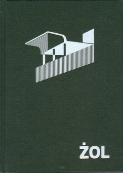 ŻOL. Ilustrowany atlas architektury Żoliborza.